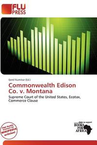Commonwealth Edison Co. V. Montana edito da Flu Press