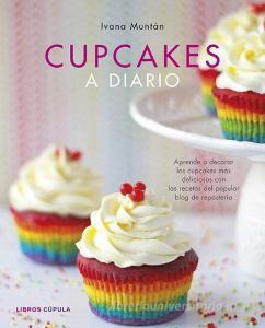 Cupcakes a diario edito da Libros Cúpula