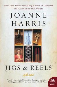Jigs & Reels di Joanne Harris edito da Harper Perennial