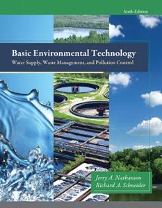Basic Environmental Technology di Jerry A. Nathanson, Richard A. Schneider edito da Pearson Education (US)