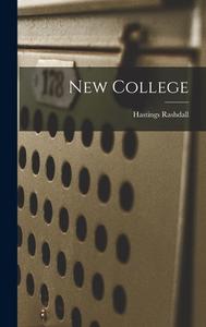 New College di Hastings Rashdall edito da LEGARE STREET PR
