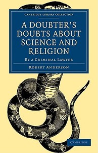 A Doubter's Doubts about Science and Religion di Robert Anderson edito da Cambridge University Press