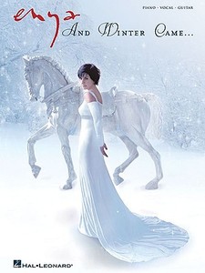 Enya: And Winter Came... edito da Hal Leonard Publishing Corporation