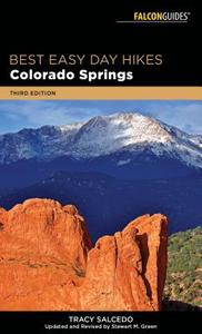 Best Easy Day Hikes Colorado Springs di Stewart M. Green, Tracy Salcedo edito da Rowman & Littlefield