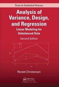 Analysis of Variance, Design, and Regression di Ronald (University of New Mexico Christensen edito da Taylor & Francis Inc