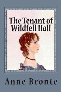 The Tenant of Wildfell Hall (Unabridged) di Anne Bronte edito da Readaclassic.com