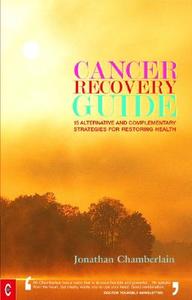 15 Alternative And Complementary Strategies For Restoring Health di Jonathan Chamberlain edito da Clairview Books