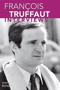 Francois Truffaut: Interviews edito da UNIV PR OF MISSISSIPPI