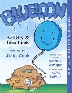Blueloon Activity & Idea Book di Julia Cook edito da NATL CTR FOR YOUTH ISSUES