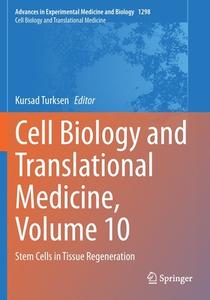 Cell Biology And Translational Medicine, Volume 10 edito da Springer Nature Switzerland AG