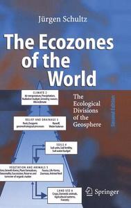 The Ecozones of the World di Jürgen Schultz edito da Springer Berlin Heidelberg