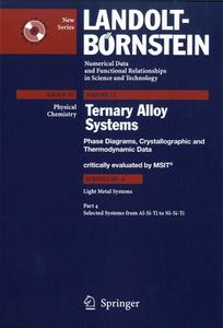 Selected Systems from Al-Si-Ti to Ni-Si-Ti di Msit Materials Science International Tea, Materials Msit edito da Springer