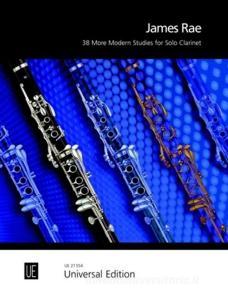 38 More Modern Studies, für Klarinette di James Rae edito da Universal Edition