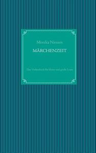 Märchenzeit di Monika Niessen edito da Books on Demand