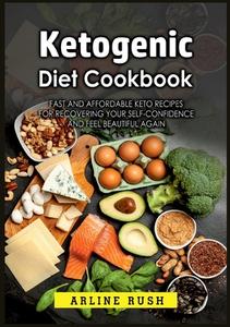 Ketogenic Diet Cookbook di Arline Rush edito da Books on Demand