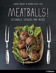 Meatballs di Valery Drouet edito da Ullmann Publishing