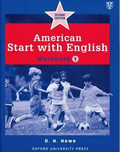 American Start With English: 1: Workbook di D. H. Howe edito da Oxford University Press