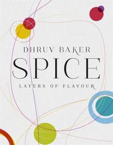 Spice di Dhruv Baker edito da Orion Publishing Co