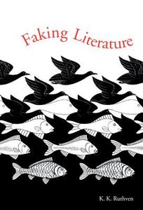 Faking Literature di K. K. Ruthven edito da Cambridge University Press