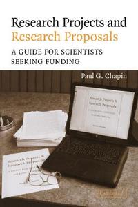 Research Projects and Research Proposals di Paul G. Chapin, Chapin Paul G. edito da Cambridge University Press