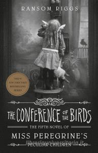 The Conference of the Birds di Ransom Riggs edito da Penguin LCC US