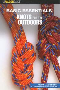 Knots For The Outdoors di Cliff Jacobson edito da Rowman & Littlefield