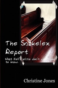 The Snakelex Report di Christine Jones edito da Createspace