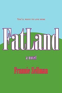 Fatland di Frannie Zellman edito da Pearlsong Press