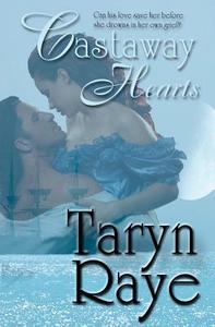 Castaway Hearts di Taryn Raye edito da Turquoise Morning Press