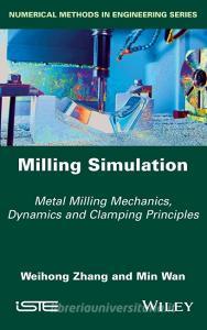 Milling Simulation di Weihong Zhang edito da ISTE Ltd.