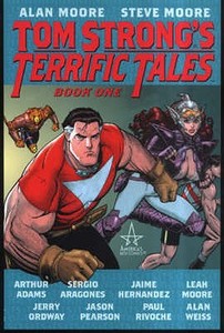 Tom Strong\'s Terrific Tales di Alan Moore, Steve Moore, Arthur Adams, Sergio Aragones edito da Titan Books Ltd