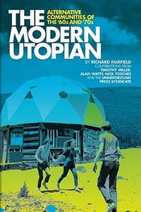 The Modern Utopian di Richard Fairfield edito da Process