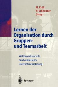 Lernen der Organisation durch Gruppen- und Teamarbeit edito da Springer Berlin Heidelberg