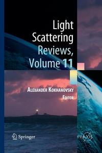 Light Scattering Reviews, Volume 11 edito da Springer Berlin Heidelberg