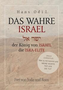 Das wahre Israel di Hans Odil edito da Books on Demand