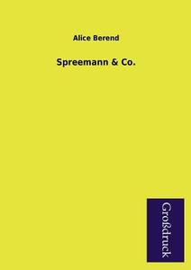 Spreemann & Co. di Alice Berend edito da Grosdruckbuch Verlag