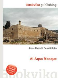 Al-aqsa Mosque di Jesse Russell, Ronald Cohn edito da Book On Demand Ltd.