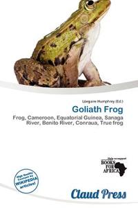 Goliath Frog edito da Claud Press