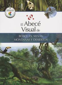 El Abece Visual de Bosques, Selvas, Montanas y Desiertos = The Illustrated Basics of Forests, Jungles, Mountains, and De edito da SANTILLANA