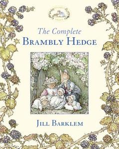 The Complete Brambly Hedge di Jill Barklem edito da HarperCollins Publishers