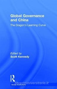 Global Governance and China edito da Taylor & Francis Ltd