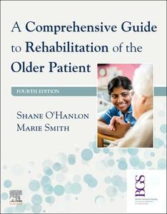 A Comprehensive Guide To Rehabilitation di SHANE O'HANLON edito da Elsevier Hs 010a