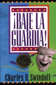 Baje La Guardia! di Charles R. Swindoll, Grupo Nelson edito da Caribe-Betania Editores