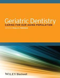 Geriatric Dentistry di Friedman edito da John Wiley & Sons