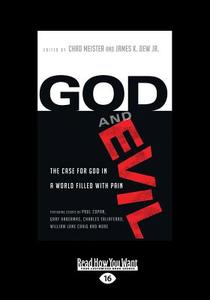 God And Evil di James K. Dew, Chad Meister edito da Readhowyouwant.com Ltd
