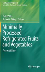 Minimally Processed Refrigerated Fruits and Vegetables edito da Springer US