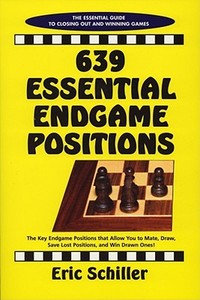 639 Essential Endgame Positions di Eric Schiller edito da Cardoza Publishing,u.s.