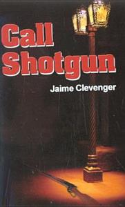 Call Shotgun di Jaime Clevenger edito da BELLA BOOKS