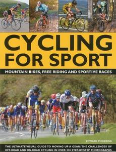 Cycling for Sport di Edward Pickering edito da Anness Publishing