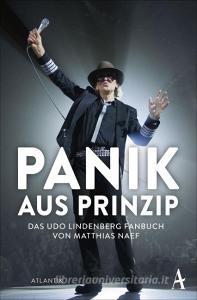 Udo Lindenberg. Panik aus Prinzip edito da Atlantik Verlag